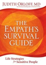 The Empath's Survival Guide: Life Strategies for Sensitive People - GOOD