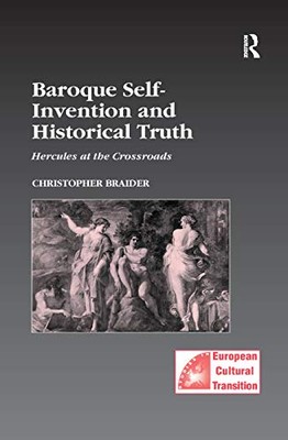 Christopher Braider - Baroque Self-Invention and Historical Truth   He - X555z