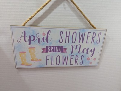 April Showers Bring May Flowers Wood Sign Spring Decor 12.5''x6''
