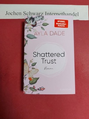 Shattered Trust Dade, Ayla: