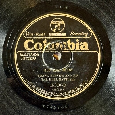 Frank Blevins & His Tar Heel Rattlers - Columbia 15210 78 RPM  Old Aunt Betsy 