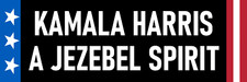 Kamala Harris Jezebel Spirit Anti Harris Bumper Bumper Sticker
