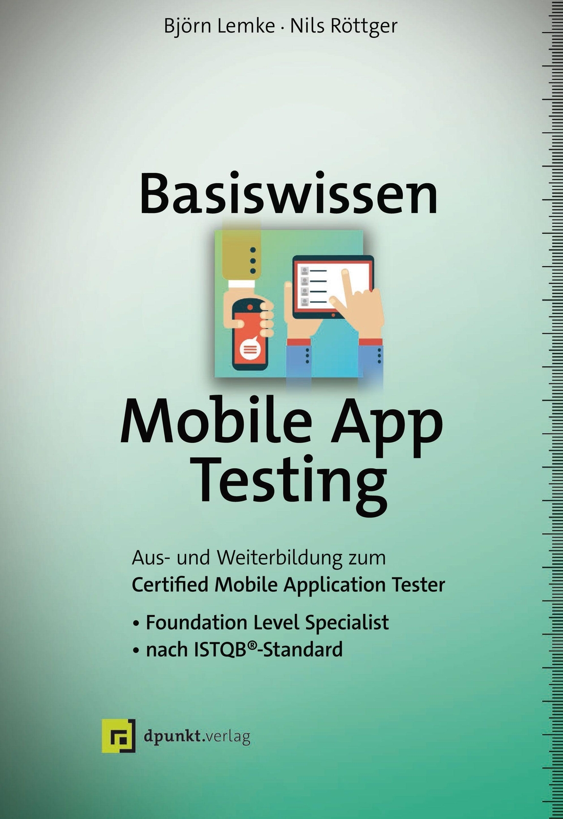 Thumbnail - Basiswissen Mobile App Testing Björn Lemke (u. A.) Buch Isqi-reihe X