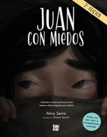 Juan con miedos (LA MIRADA DE DANIEL) von Serra, Alma | Buch | Zustand sehr gut