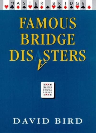 Famous Bridge Disasters (MASTER BRIDGE),David Bird- 978057506745