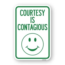 Courtesy Is Contagious Heavy Gauge Aluminum Parking Sign Rust Proof