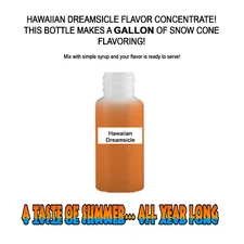 HAWAIIAN DREAMSICLE MIX SNOW CONE/SHAVED ICE FLAVOR CONCENTRATE MAKES 1 GALLON