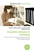 Frederic P. Miller (U. A.) | PropriéTé LittéRaire Et Artistique | Taschenbuch