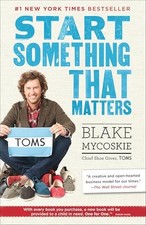 Start Something That Matters by Mycoskie, Blake Paperback / softback Book The