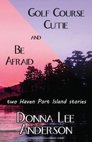 Golf Course Cutie & Be Afraid Donna Lee Anderson Taschenbuch Englisch 2023