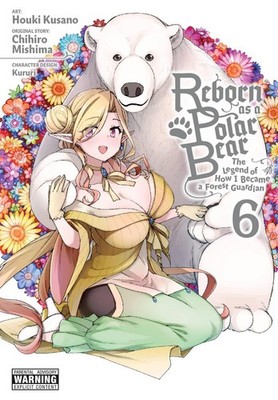 Reborn as a Polar Bear  Vol. 6 By Chihiro Mishima - New Copy - 9781975336196