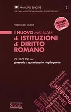 NUOVO MANUALE DI ISTITUZIONI DI DIRITTO ROMANO. CON GLOSSARIO E QUESTI - 9788...