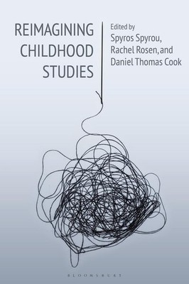 Reimagining Childhood Studies by Professor Spyros Spyrou (English) Hardcover Boo