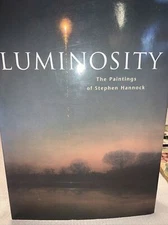 LUMINOSITY: THE PAINTINGS OF STEPHEN HANNOCK-H/C D/J VG++
