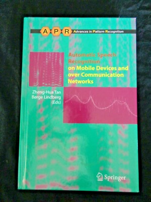 Automatic Speech Recognition Mobile Devices Comm Networks by Z Tan Pattern APR 