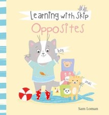 Learning with Skip. Opposites (Learning with Skip, 3) by 