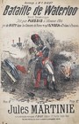 Estampe Napoléon Bonaparte "Bataille de Waterloo" récit (drame) Jules Martinie