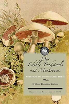 NEW Applewood Books Our Edible Toadstools and Mushrooms,  9781429012638 Applewoo