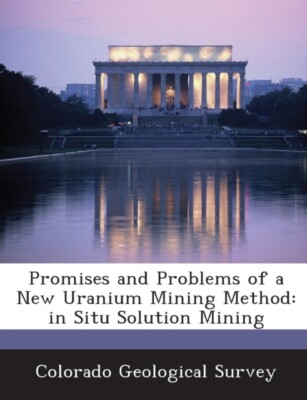Colorado Geological - Promises and Problems of a New Uranium Mining Me - X555z