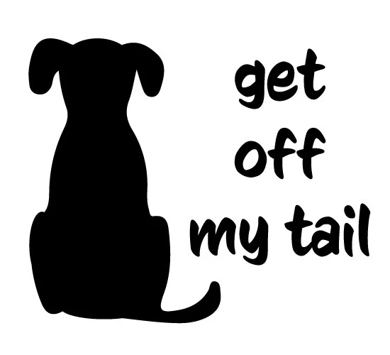 Get off my tail decal deals