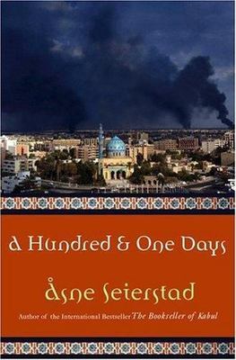 A Hundred and One Days: A Baghdad Journal by Asne Seierstad, Good Book