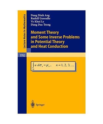Moment Theory and Some Inverse Problems in Potential Theory and Heat Conduction,