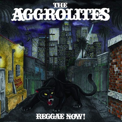 The Aggrolites Reggae Now! (Vinyl) 12'' Album (US IMPORT)