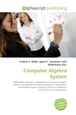 Frederic P. Miller (u. a.) | Computer Algebra System | Taschenbuch | Englisch