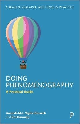 Doing Phenomenography, Amanda M.L. Taylor-Beswick,