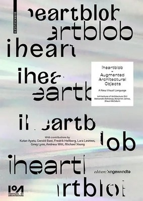 iheartblob   Augmented Architectural Objects