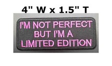 I'm Not Perfect Limited Edition embroidered HOOK LOOP 4 inch PATCH Biker Emblem