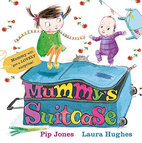 Mummy's Suitcase: 1 (A Ruby Roo Story) By Pip Jones,Laura Hughes