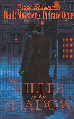 The Killer in the Shadow By Jamie Sedgwick - New Copy - 9798223521303