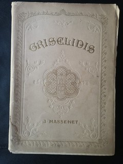 Grisélidis partition rare EO gravée envoi autographe par Jules Massenet 1902