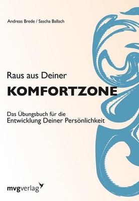 Raus aus Deiner Komfortzone | Andreas Brede, Sascha Ballach | deutsch