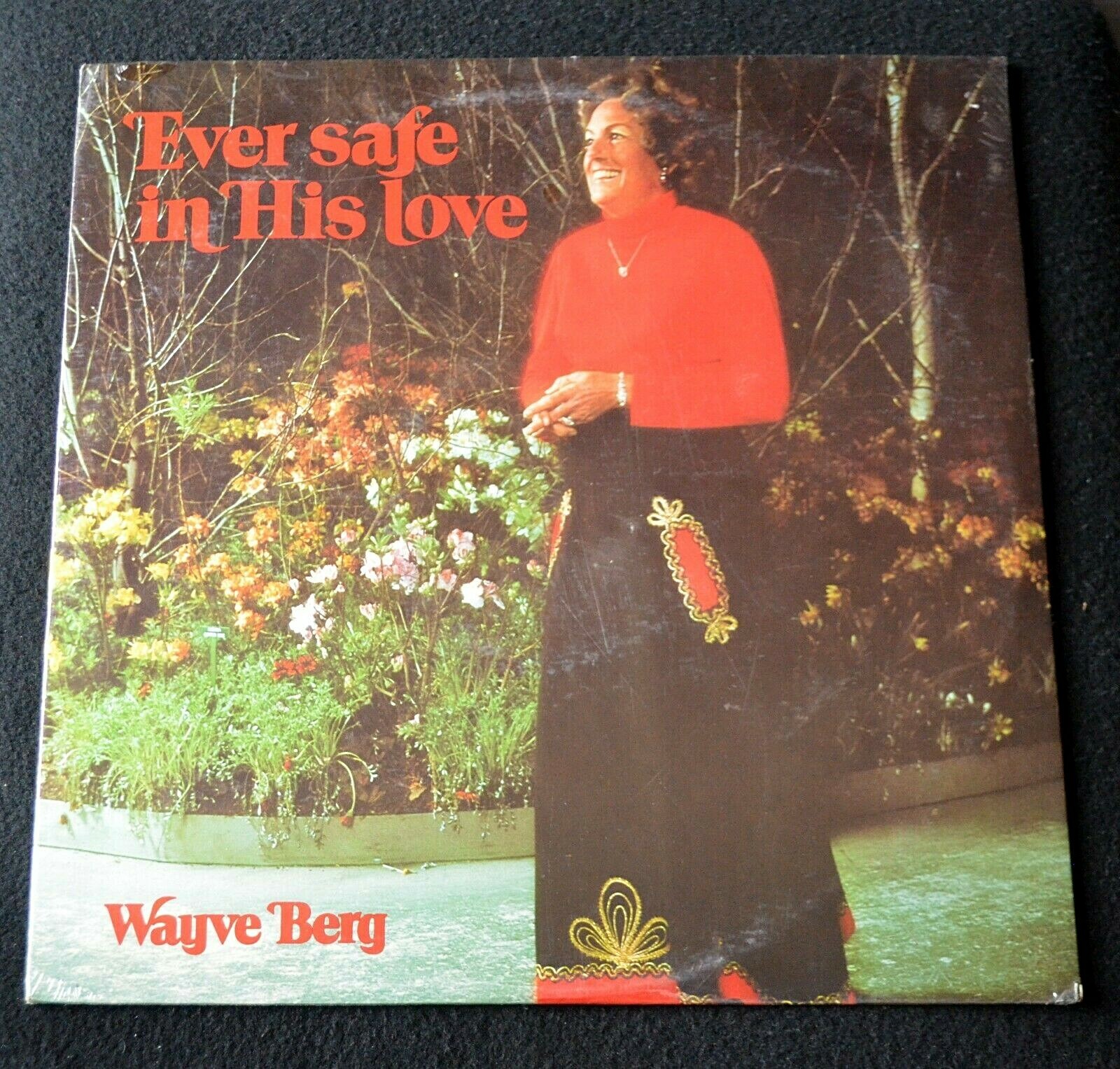 WAYVE BERG-EVER SAFE IN HIS LOVE-GOSPEL,CHRISTIAN-1973-SEALED LP