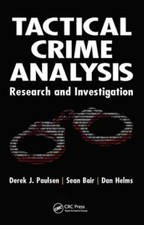 Tactical Crime Analysis: Research and Investigation by Derek J Paulsen: Used