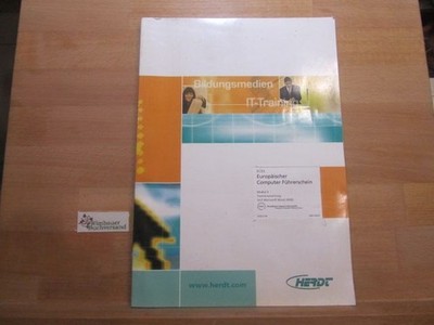 Europäischer Computer-Führerschein; Teil: Modul 3. Textverarbeitung (mit Microso