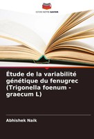 Abhishek Naik | ÉTude De La Variabilité GéNéTique Du Fenugrec (Trigonella...