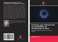 Factores Que Influenciam Os Resultados Da FertilizaçãO In-Vitro Potekhina Y. P.