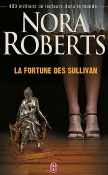 La fortune des Sullivan von Roberts, Nora | Buch | Zustand gut