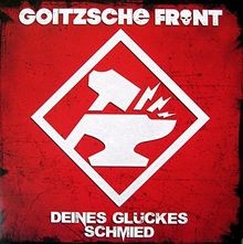 Deines Glückes Schmied von Goitzsche Front | CD | Zustand gut
