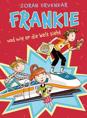 Frankie und wie er die Welt sieht | Zoran Drvenkar | Buch | 152 S. | Deutsch
