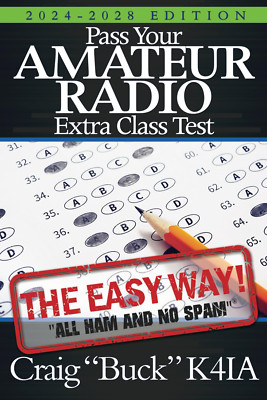 Pass Your Amateur Radio Extra Class Test (Easywayhambooks) Craig Buck K4ia NEW