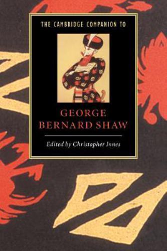 The Cambridge Companion to George Bernard Shaw (Cambridge Companions to Literatu