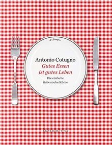 Gutes Essen ist gutes Leben: Die einfache italienis... | Buch | Zustand sehr gut