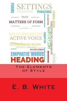 E B White The Elements of Style (Paperback) (UK IMPORT)