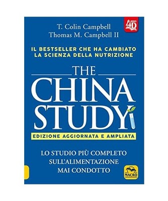 The China study. Lo studio più completo sull'alimentazione mai condotto. Ediz. 