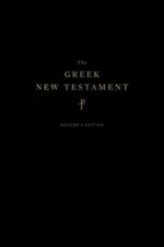 The Greek New Testament, Produced at Tyndale House, Cambridge, Reader's Edition,
