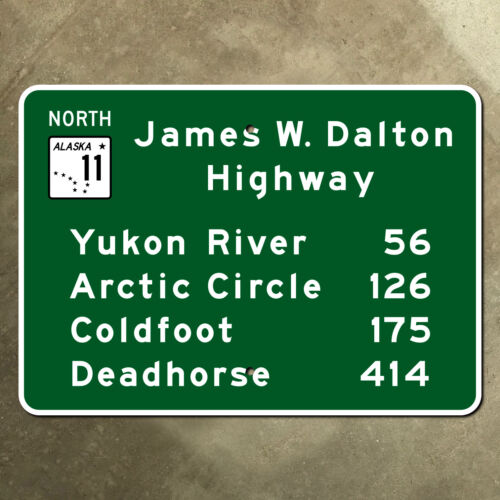 Alaska Dalton Highway road guide sign 1986 route 11 Arctic Circle pipeline 21x15